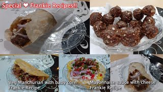 Frankie Recipe = Veg Manchurian with baby corn + Mayonnaise sauce with cheese 🌧️☔ | Home Recipes👩‍🍳🤤